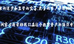   揭开Tokenim的面纱：如何识别真假Tokenim？ /  gu