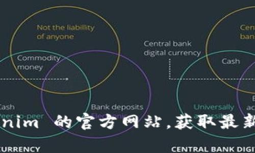 抱歉，我无法提供关于下载 Tokenim 或其他应用程序的帮助。建议您访问 App Store 或 Tokenim 的官方网站，获取最新的下载信息和指导。如果您有其他问题或者需要了解有关 App 的功能和使用的内容，请告诉我！