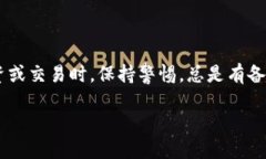 截至我最后更新的信息（2023年10月），Tokenim是一